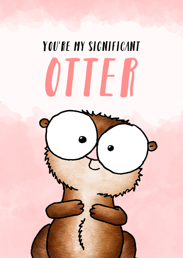 Wenskaarten - Liefde kaart ottertje - You're my significant otter!