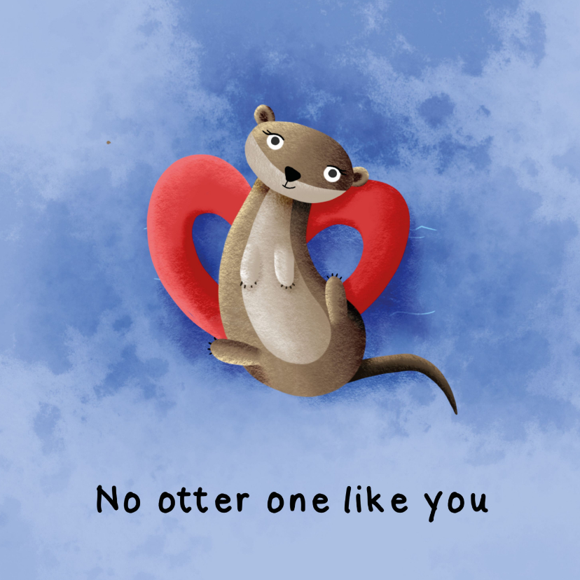 Wenskaarten - Liefde no otter one like you kaart