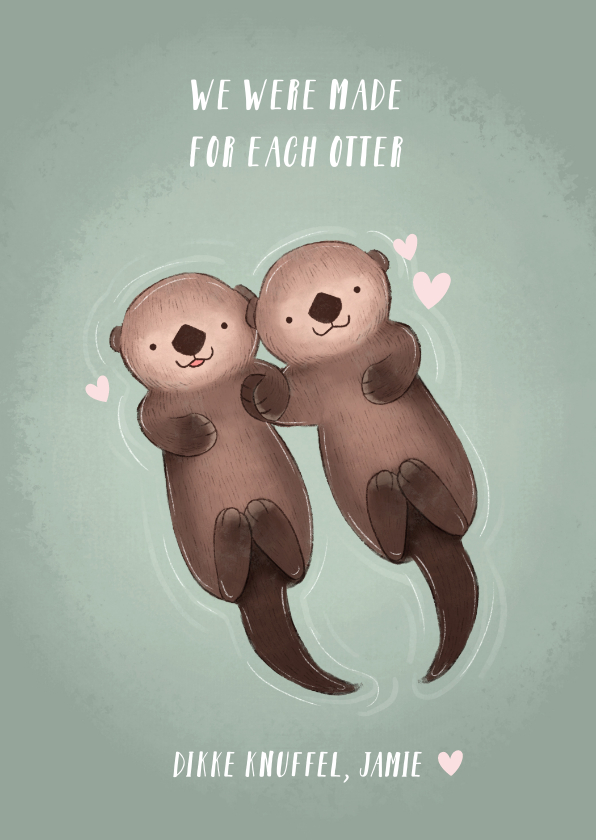 Wenskaarten - Liefdekaart illustratie otters en grappige tekst