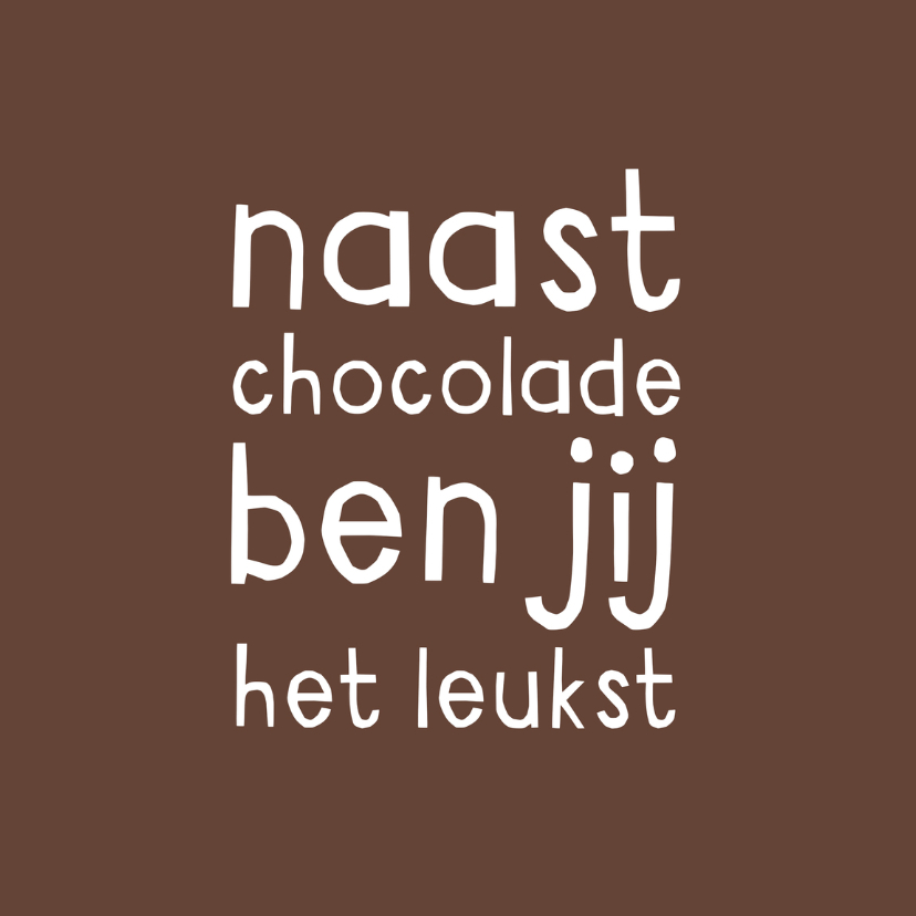 Wenskaarten - Liefdeskaart grappig chocolade