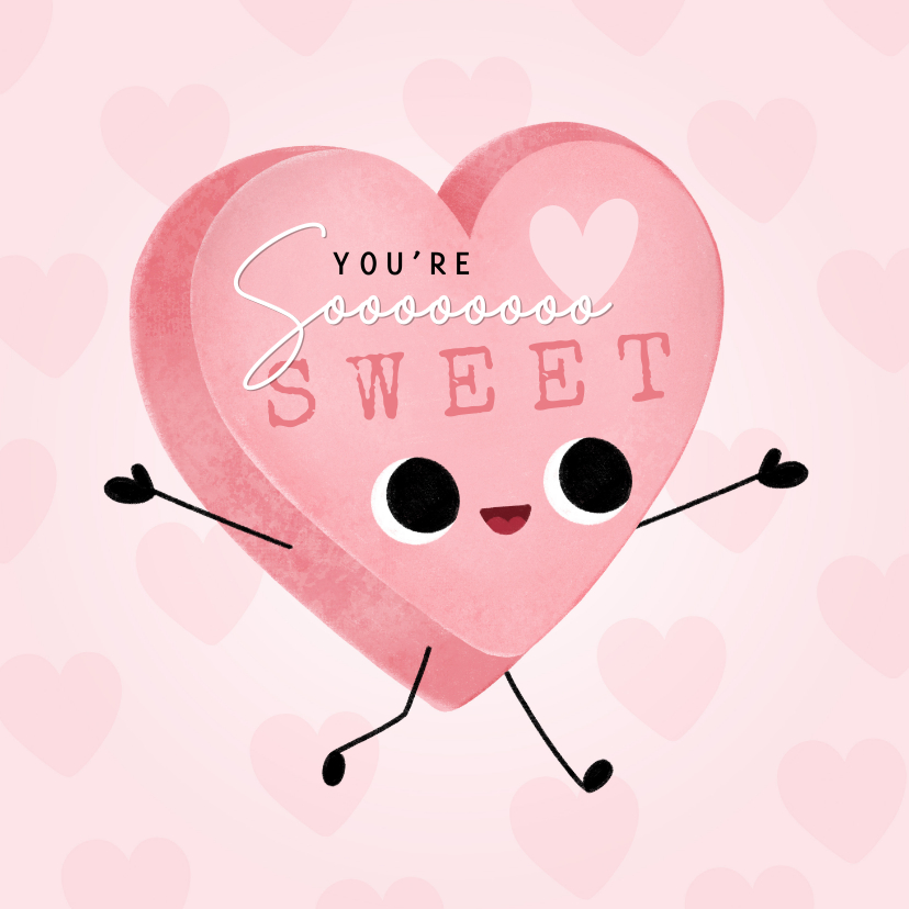 Wenskaarten - Lieve liefdekaart met snoephartje You're soooo sweet!