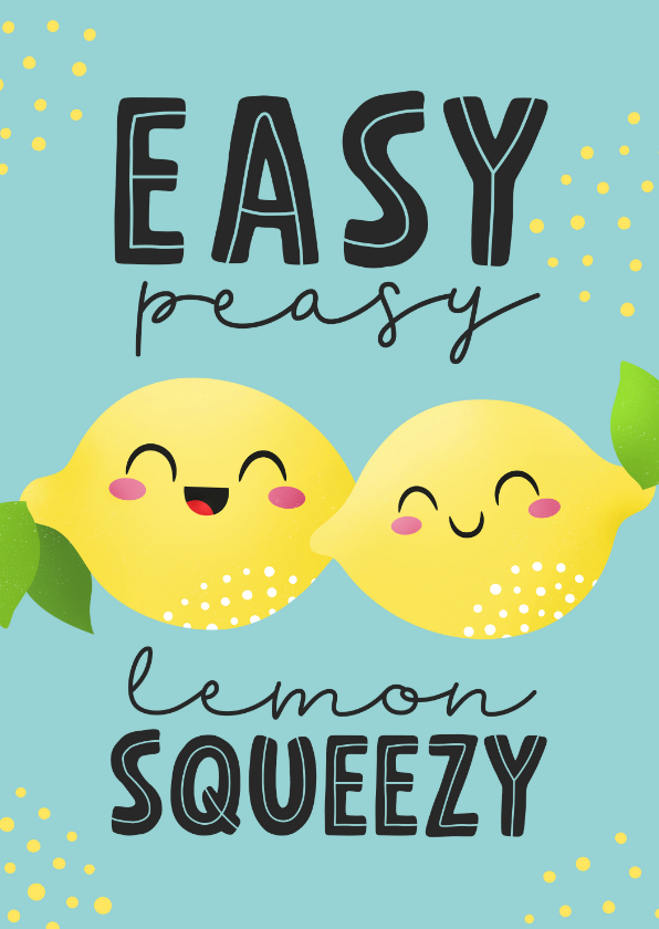 Wenskaarten - Succes examen kaart citroen spreuk easy peasy lemon squeezy