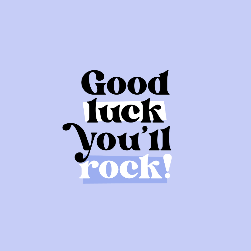 Wenskaarten -  Succes kaart good luck you'll rock hip blauw