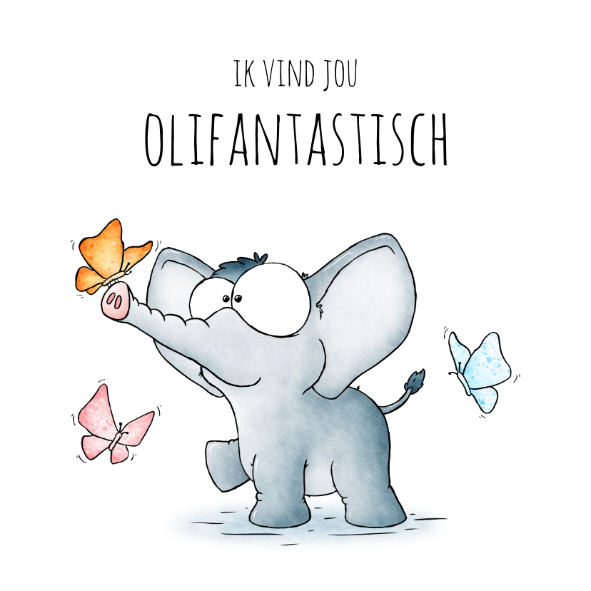 Wenskaarten - Wenskaart olifant ik vind jou olifantastisch