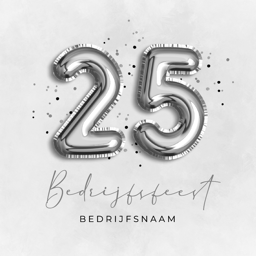 Zakelijke kaarten - Zakelijke kaart jubileumfeest 25 jaar ballonnen confetti