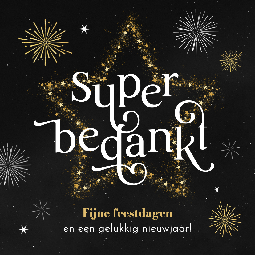 Zakelijke kerstkaarten - Zakelijke kerst en nieuwjaarskaart feestdagen super bedankt